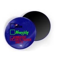 Nice Naughty Innocent Until Proven Guilty Christmas List Gift Magnet