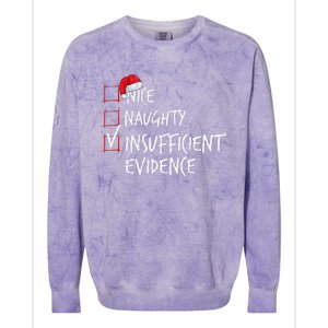 Nice Naughty Insufficient Evidence Christmas List Santa Xmas Colorblast Crewneck Sweatshirt