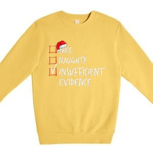 Nice Naughty Insufficient Evidence Christmas List Santa Xmas Premium Crewneck Sweatshirt