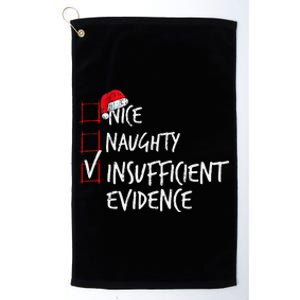 Nice Naughty Insufficient Evidence Christmas List Santa Xmas Platinum Collection Golf Towel