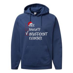 Nice Naughty Insufficient Evidence Christmas List Santa Xmas Performance Fleece Hoodie