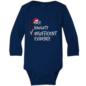 Nice Naughty Insufficient Evidence Christmas List Santa Xmas Baby Long Sleeve Bodysuit