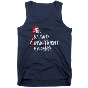 Nice Naughty Insufficient Evidence Christmas List Santa Xmas Tank Top