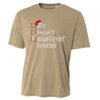 Nice Naughty Insufficient Evidence Christmas List Santa Xmas Cooling Performance Crew T-Shirt