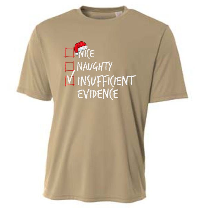 Nice Naughty Insufficient Evidence Christmas List Santa Xmas Cooling Performance Crew T-Shirt