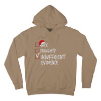 Nice Naughty Insufficient Evidence Christmas List Santa Xmas Hoodie