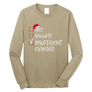 Nice Naughty Insufficient Evidence Christmas List Santa Xmas Long Sleeve Shirt