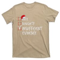 Nice Naughty Insufficient Evidence Christmas List Santa Xmas T-Shirt