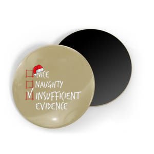 Nice Naughty Insufficient Evidence Christmas List Santa Xmas Magnet