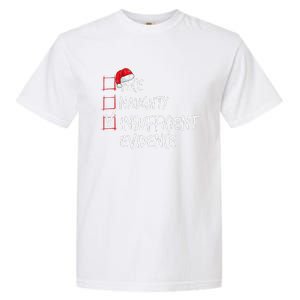 Nice Naughty Insufficient Evidence Christmas List Santa Xmas Garment-Dyed Heavyweight T-Shirt