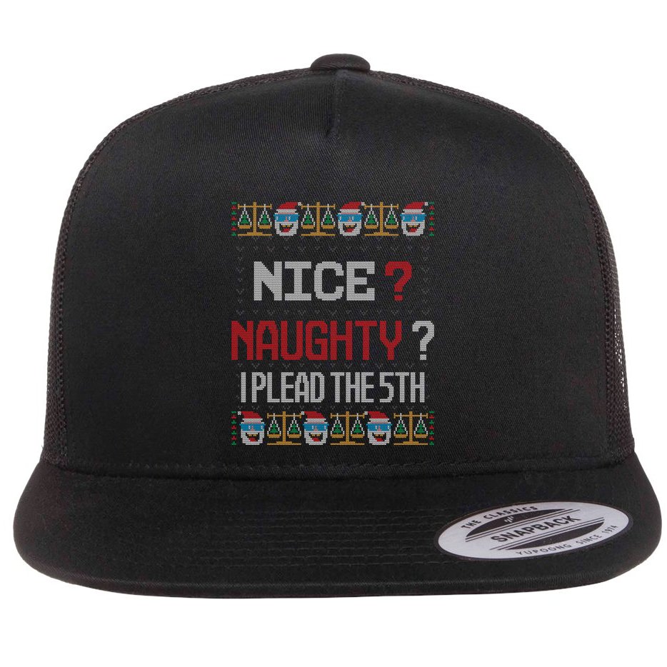 Naughty Nice I Plead The 5th Lawyer Ugly Christmas Gift Flat Bill Trucker Hat
