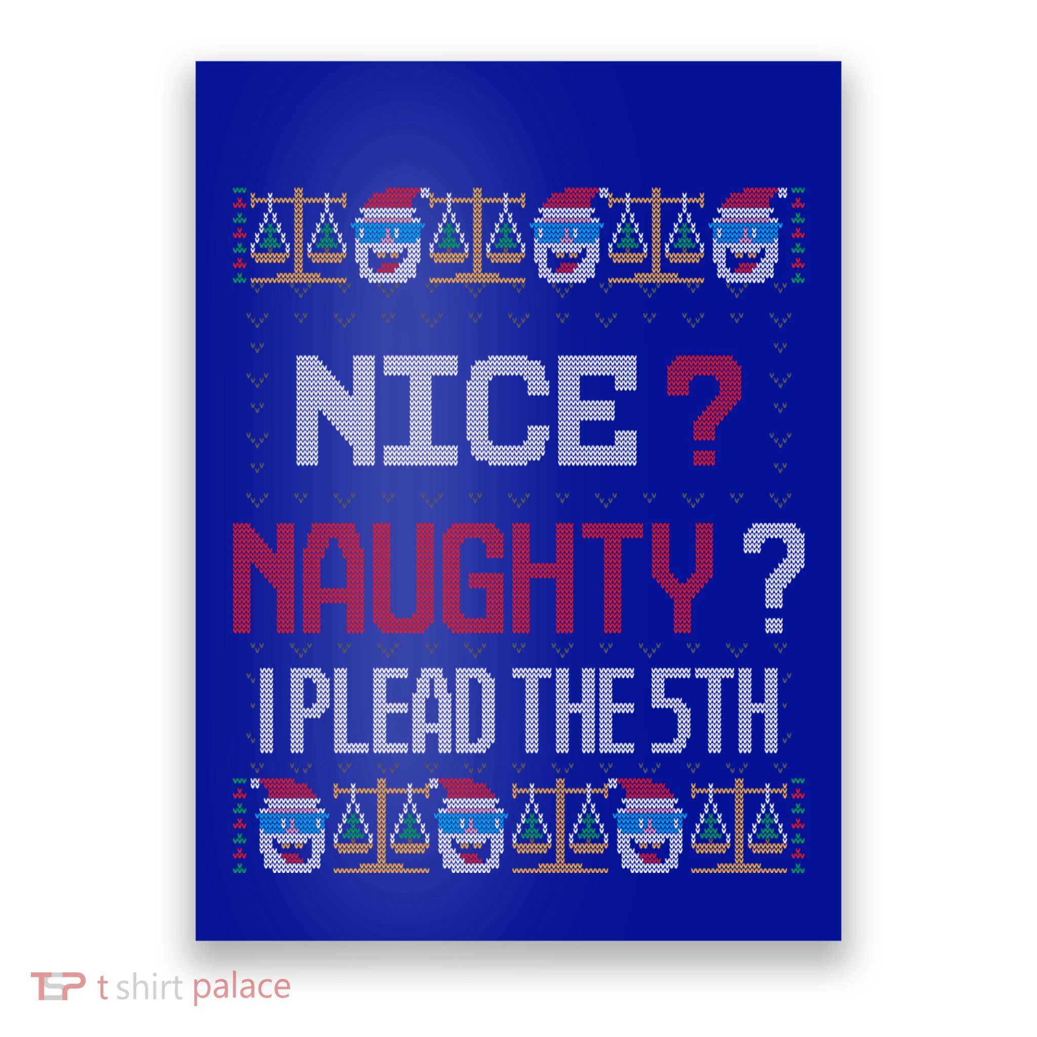 Naughty Nice I Plead The 5th Lawyer Ugly Christmas Gift Poster