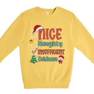 Nice Naughty Insufficient Evidence Christmas List Funny Premium Crewneck Sweatshirt