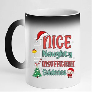 Nice Naughty Insufficient Evidence Christmas List Funny 11oz Black Color Changing Mug