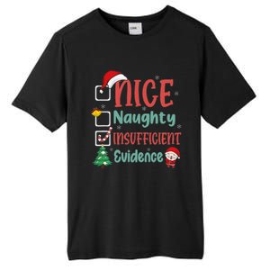 Nice Naughty Insufficient Evidence Christmas List Funny Tall Fusion ChromaSoft Performance T-Shirt