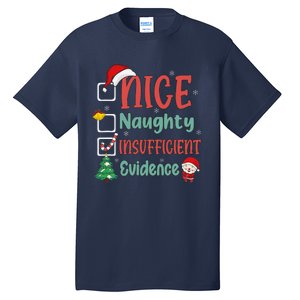 Nice Naughty Insufficient Evidence Christmas List Funny Tall T-Shirt