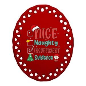 Nice Naughty Insufficient Evidence Christmas List Funny Ceramic Oval Ornament