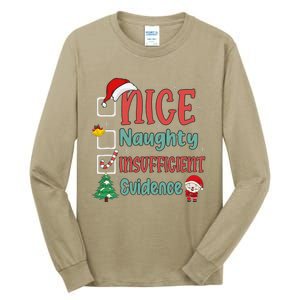 Nice Naughty Insufficient Evidence Christmas List Funny Tall Long Sleeve T-Shirt