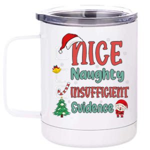 Nice Naughty Insufficient Evidence Christmas List Funny 12 oz Stainless Steel Tumbler Cup