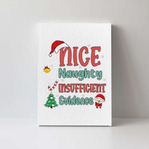 Nice Naughty Insufficient Evidence Christmas List Funny Canvas