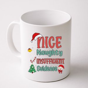 Nice Naughty Insufficient Evidence Christmas List Funny Coffee Mug