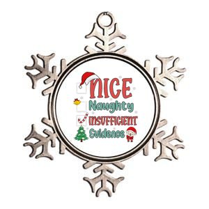 Nice Naughty Insufficient Evidence Christmas List Funny Metallic Star Ornament