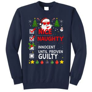 Nice Naughty Innocent Until Proven Guilty Too Hot Ugly Xmas Tall Sweatshirt