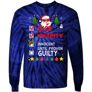 Nice Naughty Innocent Until Proven Guilty Too Hot Ugly Xmas Tie-Dye Long Sleeve Shirt