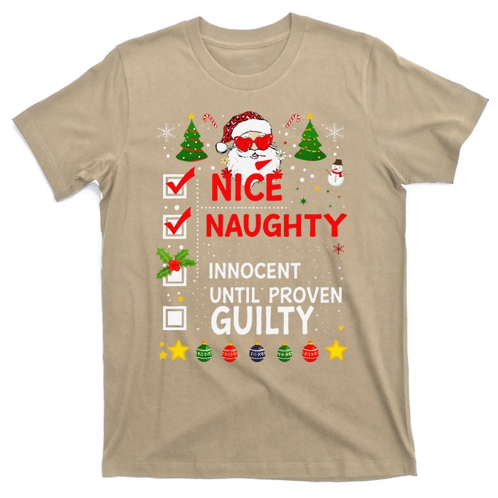 Nice Naughty Innocent Until Proven Guilty Too Hot Ugly Xmas T-Shirt