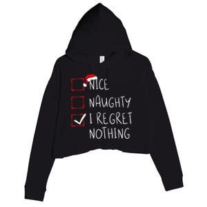 Nice Naughty I Regret Nothing Christmas List Santa Claus Crop Fleece Hoodie