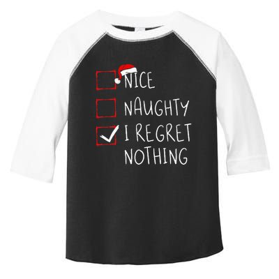 Nice Naughty I Regret Nothing Christmas List Santa Claus Toddler Fine Jersey T-Shirt