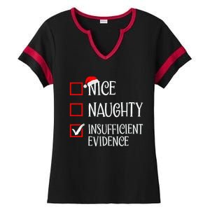 Nice Naughty Insufficient Evidence Funny Christmas List Ladies Halftime Notch Neck Tee