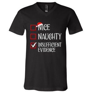 Nice Naughty Insufficient Evidence Funny Christmas List V-Neck T-Shirt