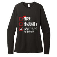 Nice Naughty Insufficient Evidence Funny Christmas List Womens CVC Long Sleeve Shirt