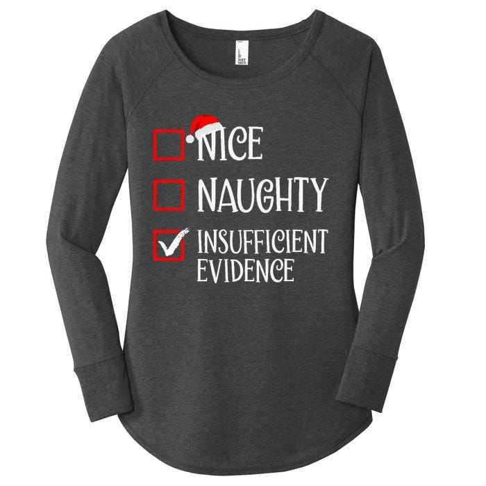 Nice Naughty Insufficient Evidence Funny Christmas List Women's Perfect Tri Tunic Long Sleeve Shirt