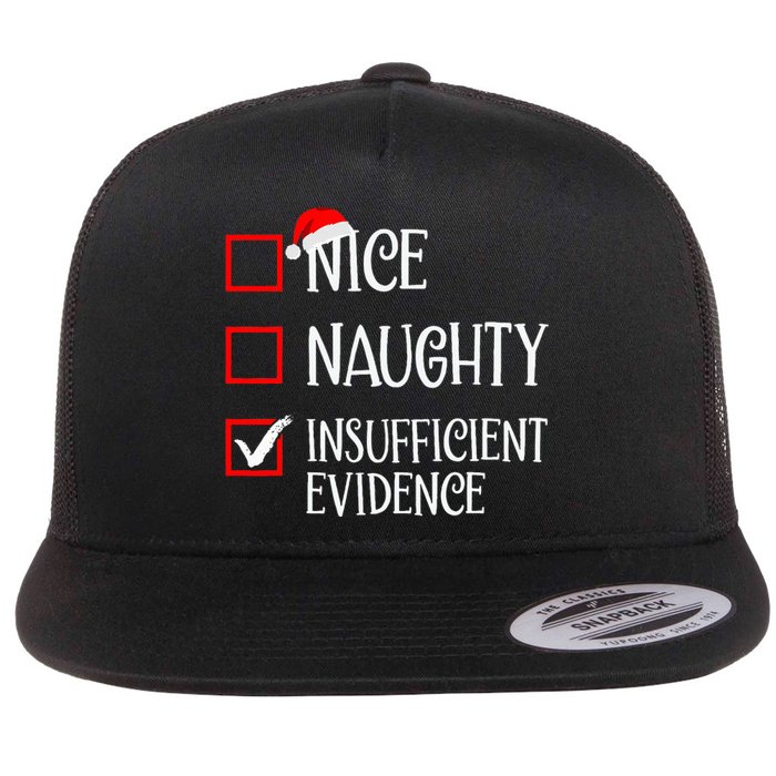 Nice Naughty Insufficient Evidence Funny Christmas List Flat Bill Trucker Hat