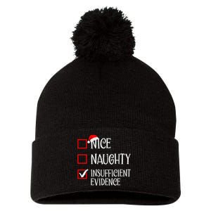 Nice Naughty Insufficient Evidence Funny Christmas List Pom Pom 12in Knit Beanie