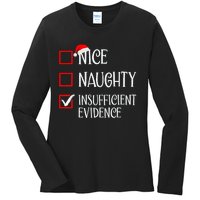 Nice Naughty Insufficient Evidence Funny Christmas List Ladies Long Sleeve Shirt