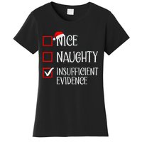 Nice Naughty Insufficient Evidence Funny Christmas List Women's T-Shirt