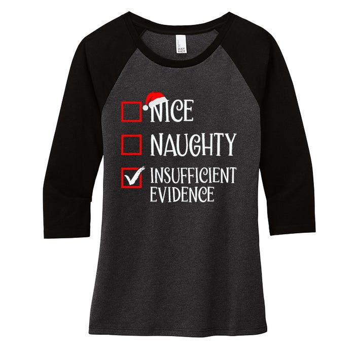 Nice Naughty Insufficient Evidence Funny Christmas List Women's Tri-Blend 3/4-Sleeve Raglan Shirt