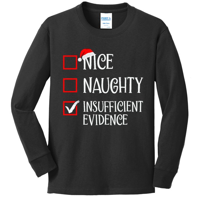 Nice Naughty Insufficient Evidence Funny Christmas List Kids Long Sleeve Shirt