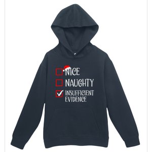 Nice Naughty Insufficient Evidence Funny Christmas List Urban Pullover Hoodie