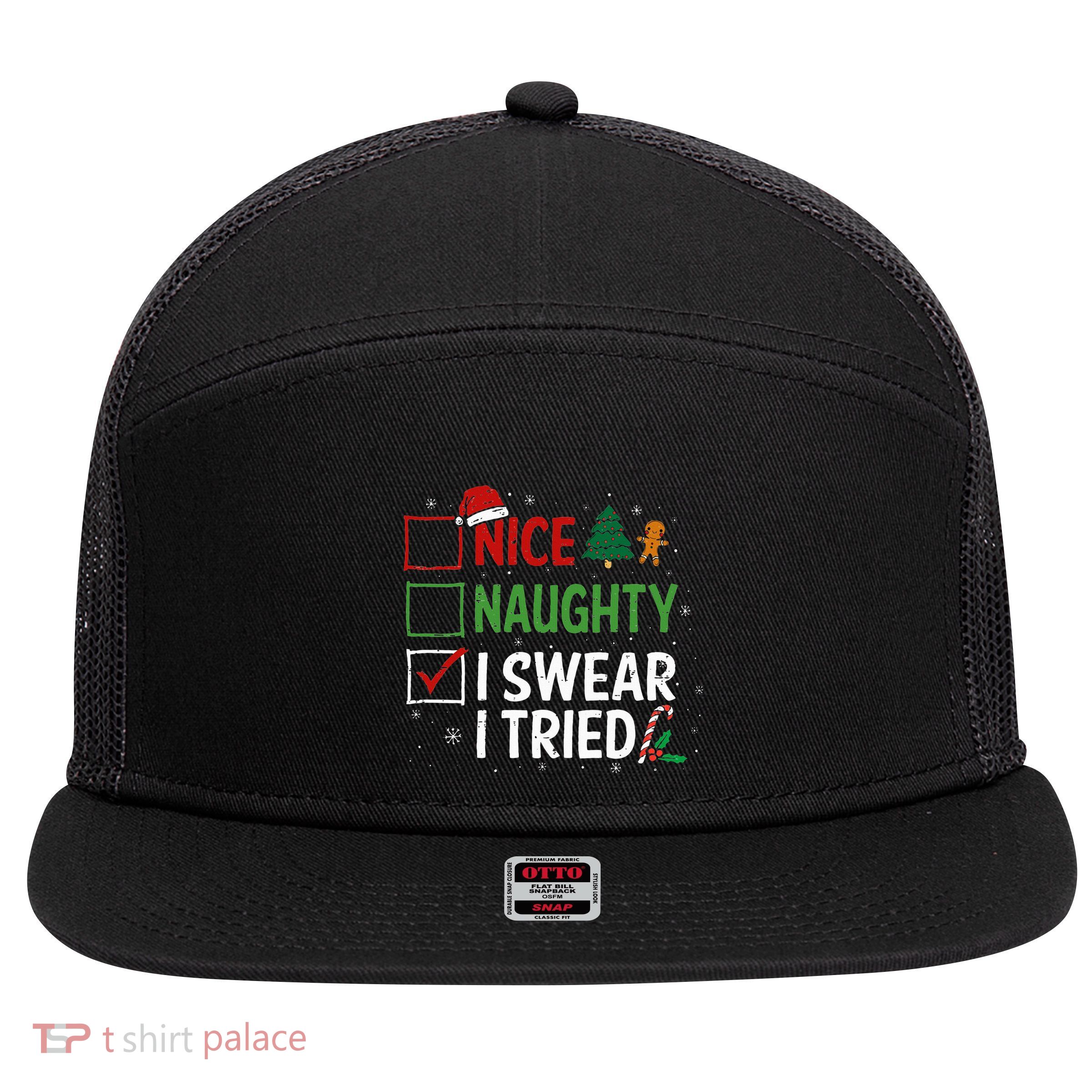 Nice Naughty I Swear I Tried Christmas List Xmas Santa Claus 7 Panel Mesh Trucker Snapback Hat