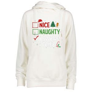 Nice Naughty I Swear I Tried Christmas List Xmas Santa Claus Womens Funnel Neck Pullover Hood