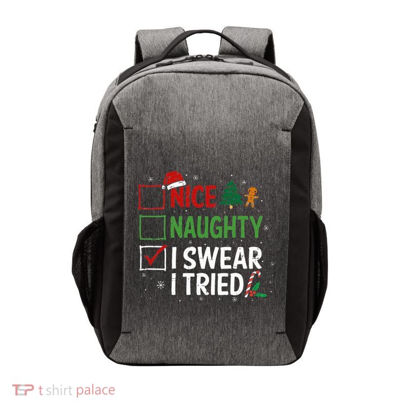 Nice Naughty I Swear I Tried Christmas List Xmas Santa Claus Vector Backpack