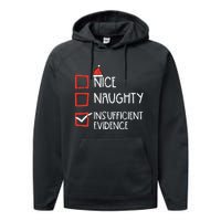 Nice Naughty Insufficient Evidence Christmas Fun Xmas Lawyer Performance Fleece Hoodie