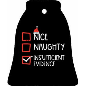 Nice Naughty Insufficient Evidence Christmas Fun Xmas Lawyer Ceramic Bell Ornament