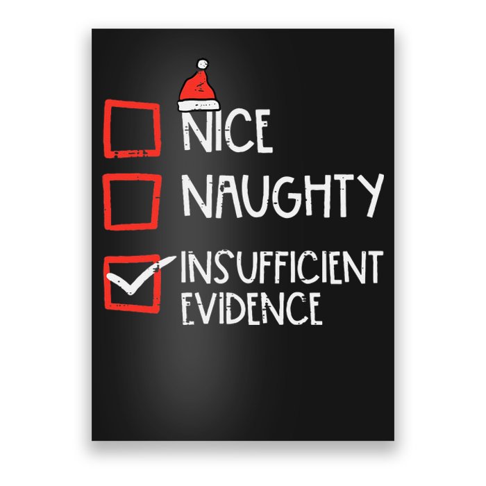 Nice Naughty Insufficient Evidence Christmas Fun Xmas Lawyer Poster