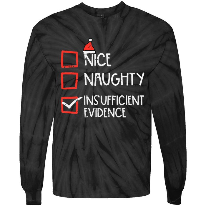 Nice Naughty Insufficient Evidence Christmas Fun Xmas Lawyer Tie-Dye Long Sleeve Shirt