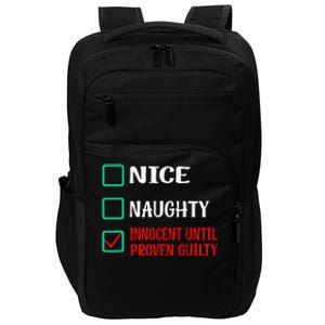 Nice Naughty Innocent Until Proven Guilty Funny Christmas  Impact Tech Backpack